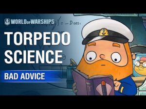 Bad Advice: Torpedo Science | World of Warships