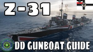 How to Play Z-31 German Destroyers World of Warships z31 Wows DD Guide