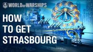 How to get Strasbourg battleship in World of Warships