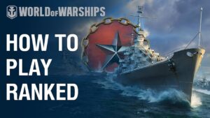 How to play Ranked Battles | World of Warships