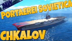 ⚓WORLD OF WARSHIPS ITA⚓ PORTAEREI PREMIUM SOVIETICA CHKALOV..VEDIAMOLA CONTRO I LIVELLI SUPERIORI!