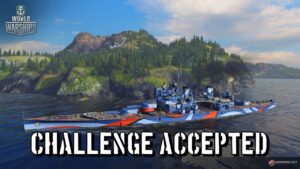 World of Warships - Challenge Accepted