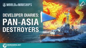 World of Warships - Developer Diaries: Pan-Asia Destroyers