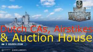 World of Warships- Dutch Cruiser, Airstrikes, & The Auction House Are Coming Soon