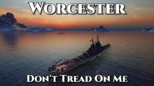 World of Warships: Worcester - Don't Tread On Me