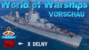 Khabarovsk adè Willkommen DELNY!!! *VORSCHAU* in World of Warships auf Deutsch