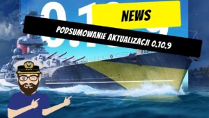 Podsumowanie aktualizacji 0.10.9 | World of Warships