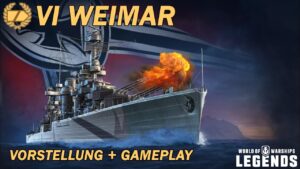 WEIMAR - Vorstellung und erstes Gameplay - World of Warships Legends