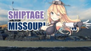 WORLD OF WARSHIPS SHIPTAGE | MISSOURI EDITION