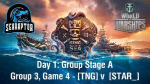 World of Warships - King of the Sea XIII - Day 1: Group Stage A - Group 3, Game 4 - TNG v STAR_