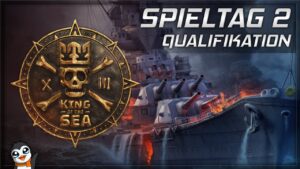 World of Warships - King of the Sea XIII - Tag 2 - Qualifikation 2