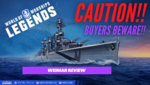 World of Warships: Legends, Weimar Buyers Beware..
