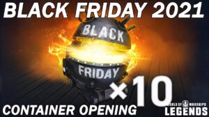 10 Black Friday 2021 Container Opening - World of Warships Legends