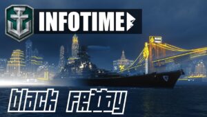 BLACK FRIDAY Container! % Angaben und Auftrag! - World of Warships | [Info] [Deutsch] [60fps]