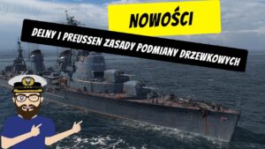 Delny i Preussen - Omówienie okrętów i zasad wymiany | World of warships