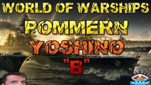 Neue BLACK Schiffe TEIL 1 "POMMERN & YOSHINO" #1743 in World of Warships auf Deutsch/German