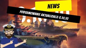 Podsumowanie aktualizacji 0.10.10 | World of Warships