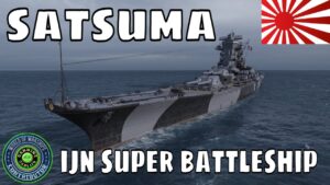 Satsuma Japanese Super Battleships World of Warships Wows IJN Gameplay