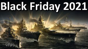 The Best Black Friday Deals in World of Warships (2021)
