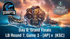 World of Warships - King of the Sea XIII - Day 6: Grand Finals - LB Round 7, Game 3 - AP v KSC