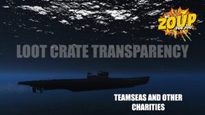 World of Warships Loot Crate Transparency / #TeamSeas and other Charities