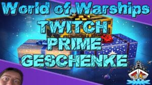 3x kostenlose Geschenke "Twitch Prime Belohnung/Loot" für World of Warships