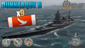 AWESOME Dunquerque B 9 Ships DESTROYED | World of Warships
