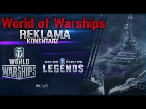 Czy reklama World of Warships kłamie?