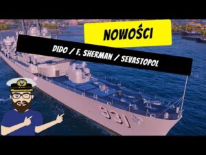 Dido / F. Sherman / Sevastopol czyli co nowego w testach? | World of Warships