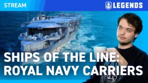 [EN] World of Warships: Legends | Ships of the Line | Royal Navy Carriers