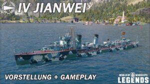 JIANWEI - Vorstellung und erstes Gameplay - World of Warships Legends
