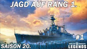 Jagd auf Rang 1. - Saison 20. [#1] - World of Warships Legends