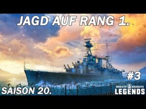 Jagd auf Rang 1. - Saison 20. [#3] - World of Warships Legends