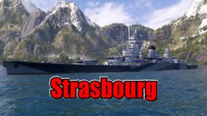 Meet The Strasbourg! Tier 6 French Battleship (World of Warships Legends)