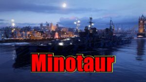 Mino, Mino, Minotaur! World of Warships Legends