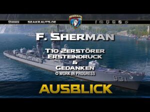Preview - FORREST SHERMAN [T10 DD] - World of Warships [Deutsch]