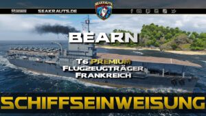 Review - BEARN [T6 CV] - World of Warships [Deutsch]