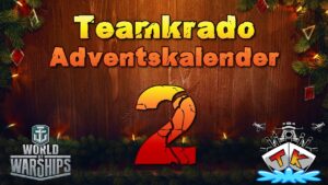 Tag 2 im World of Warships "TK" Adventskalender 2021 Edition 🎅