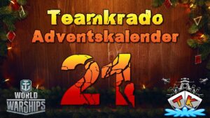 Tag 21 im World of Warships "TK" Adventskalender 2021 Edition 🎅