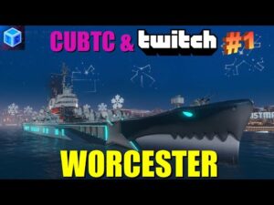 World of Warships Español: CUBTC&Twitch #1 | Worcester