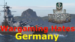World of Warships- Wargaming Hates Germany