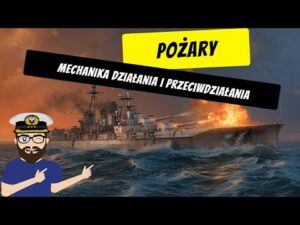 Mechanika pożarów - co dokładnie wpływa na szanse wystąpienia pożaru?! | World of Warships
