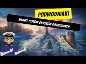 Okręty podwodne - Wyniki testów i plany na przyszłość | World of Warships