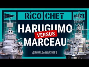 Rico/Chet: Harugumo vs. Marceau