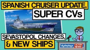 Super CVs, New Ships, Sevastopol Buffs, Canarias Updates - World of Warships - Clyde Plays News E013