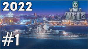 WORLD OF WARSHIPS 2022 #1 NĂM MỚI CHƠI THỬ TÀU CHIẾN NEW MEXICO !!!