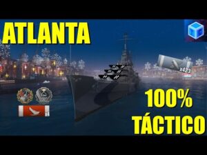 World Of Warships Español: Atlanta | 100% táctico