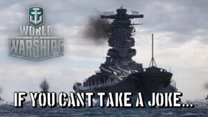 World of Warships - If You Can't Take A Joke...