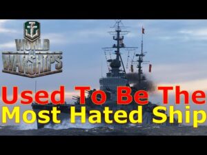 World of Warships- This Used To Be The Most Hated Ship In The Game