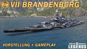 BRANDENBURG - Vorstellung und erstes Gameplay - World of Warships Legends
